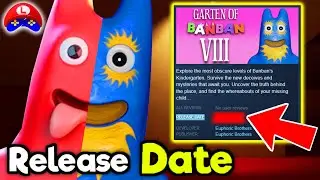 GARTEN OF BANBAN 8 WHEN WILL IT ACTUALLY COME OUT? NEW PRECISE RELEASE DATE 🌟