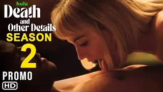 Death and Other Details Season 2 | Hulu | Death and Other Details 1x07, Death and Other Details Ep 8