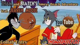 【YTP】 Tham and Biatch's Smexy Beach Adventure feat. Jerreh Moose (Collab Entry)