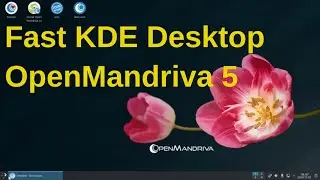 OpenMandriva 5 (Live edition) - Surprisingly fast KDE desktop even on virtual machine
