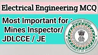 Electrical Engineering MCQ || Important for Mines Inspector || JDLCCE || JSSC || JE