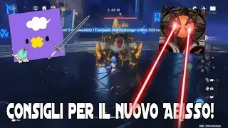 Consigli per finire il nuovo Abisso! - Genshin Impact ITA