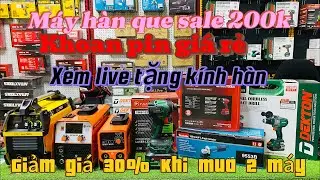 Xem live có quà mắt kính hàn điện tử và máy hàn giá sốc