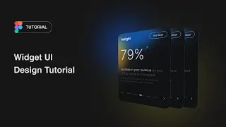 Widget UI Design Tutorial in Figma