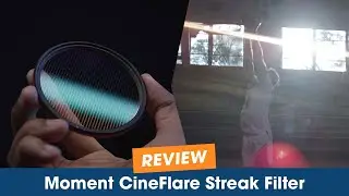 The Moment CineFlare Streak Filter: New Anamorphic Solution