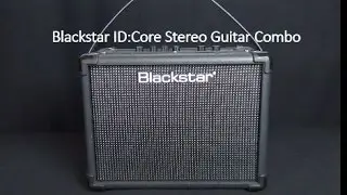 Blackstar ID:Core Stereo Guitar Combos