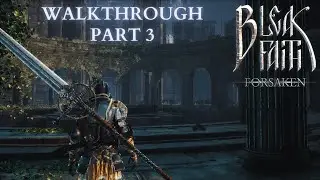 Bleak Faith: Forsaken Walkthrough - Part 3