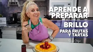 Aprende a Preparar Brillo para tus frutas y tartas 🍏🍏🍓