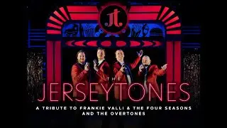 The Jerseytones - A Tribute to Frankie Valli & The Four Seasons