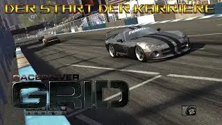 Der Beginn von etwas Großem! | Racedriver GRID #001 [FULL HD] [60 FPS]