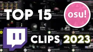 TOP 15 osu! TWITCH CLIPS 2023 💜