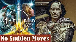 Starfield No Sudden Moves
