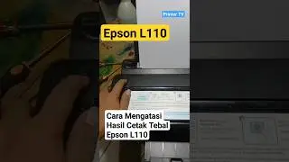 service hasil cetak tebal cara mengatasi hasil cetak tebal printer epson l110 printer tv channel