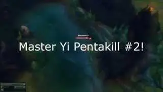 Master Yi Pentakill #2