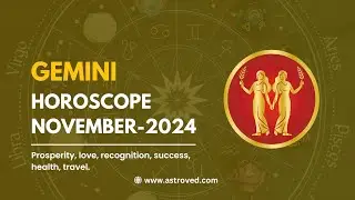 Gemini November 2024 Monthly Horoscope Predictions | November 2024 Astrology | Astroved