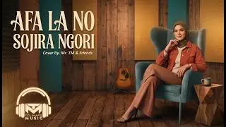 Lagu Maluku Utara | Afa La No Sojira Ngori (Fresh Version) | Mr. TM & Friends (Cover)