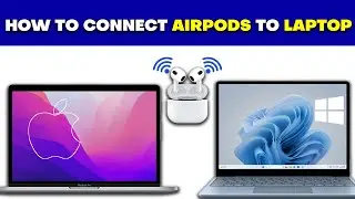 How to Connect AirPods to Laptop: A Step-by-Step Guide