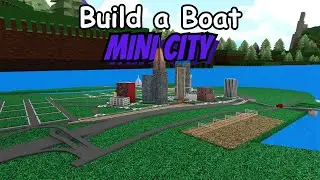 Build A Boat MINI CITY! | Showcase Part 1
