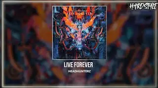 Headhunterz - Live Forever (Extended Mix)