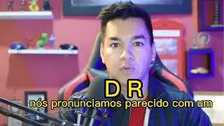 Dica de pronúncia em Inglês “DR”