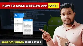 how to make webview app in android studio -how to start android studio -how to start app development