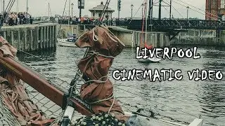 Liverpool Cinematic Video