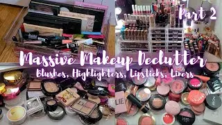 ANOTHER MASSIVE MAKEUP DECLUTTER | BLUSH, HIGHLIGHTER, & LIPSTICK