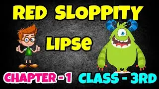 Red Sloppity Lips English Class 3rd Chapter 1 Explained in Hindi Periwinkle