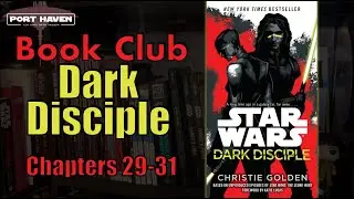 Port Haven Book Club: Dark Disciple Chapters 29-31