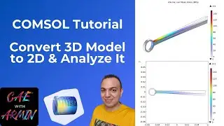 COMSOL Tutorial: Convert 3D Model to 2D in COMSOL Easily With Cross-Section!