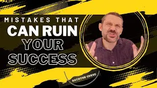 Avoid these success-ruining mistakes
