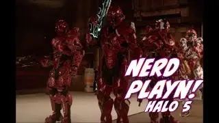 NERD PLAYN! #HALO5 10/16/17