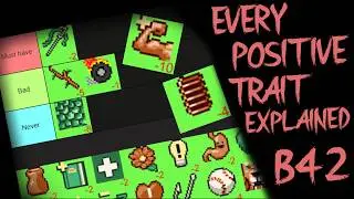 ALL POSITIVE TRAITS EXPLAINED - B42 Project Zomboid Tierlist