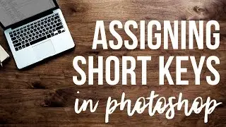 How to Assign Shortcut Keys in Photoshop Tutorial