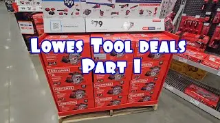 Lowes Tool Deals Part 1