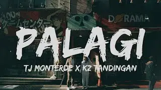 Palagi - TJ Monterde x KZ Tandingan (Unofficial Lyrics)