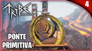 Construindo a Grande Ponte Primitiva das Tribos - Tribe Primitive Builder
