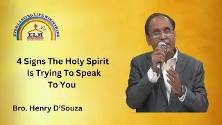 4 Signs The Holy Spirit Is Trying To Speak To You | Bro. Henry D'Souza