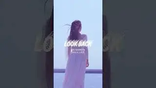 上北健 - Look Back (Teaser Video)