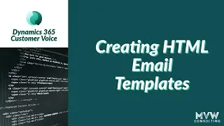Creating HTML Email Templates In D365 Customer Voice