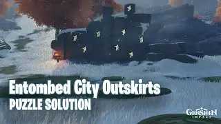 How to Solve the Entombed City Outskirts Puzzle in Genshin Impact