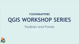 QGIS Workshop Series: Toolbars and Panels