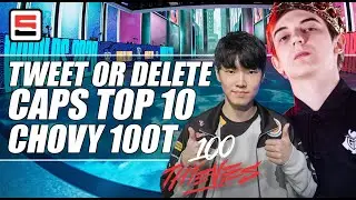 Tweet or Delete: Caps Top 10 of all time? Chovy to 100T? | ESPN ESPORTS