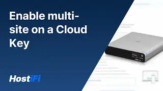 UniFi - How to enable multi site on a Cloud Key