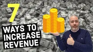 7 Ways To Increase your Revenue