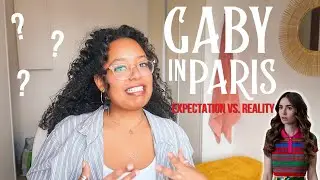 We NEED To Talk About Emily in Paris: Expectations vs. Reality
