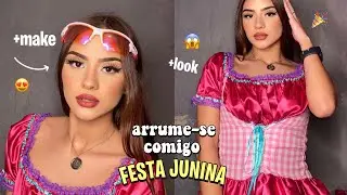 ARRUME-SE COMIGO PARA FESTA JUNINA (ARRAIÁ) 🔥~ MAKE + LOOK!!!
