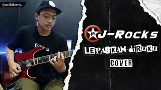 J-Rocks - Lepaskan Diriku | Cover By Andhika Erdy