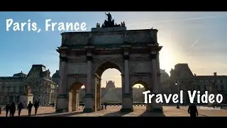 Travel Video - Paris, France