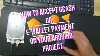 Unlocking the Future: Arduino Project with GCASH Integration - A Step-by-Step Guide!